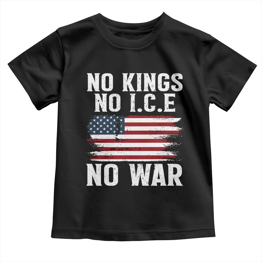 No Wars No Ice No Kings American Flag Toddler T Shirt Patriotic Protest Anti War Human Rights