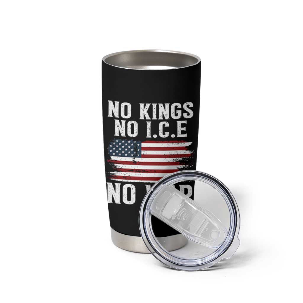 No Wars No Ice No Kings American Flag Tumbler Cup Patriotic Protest Anti War Human Rights