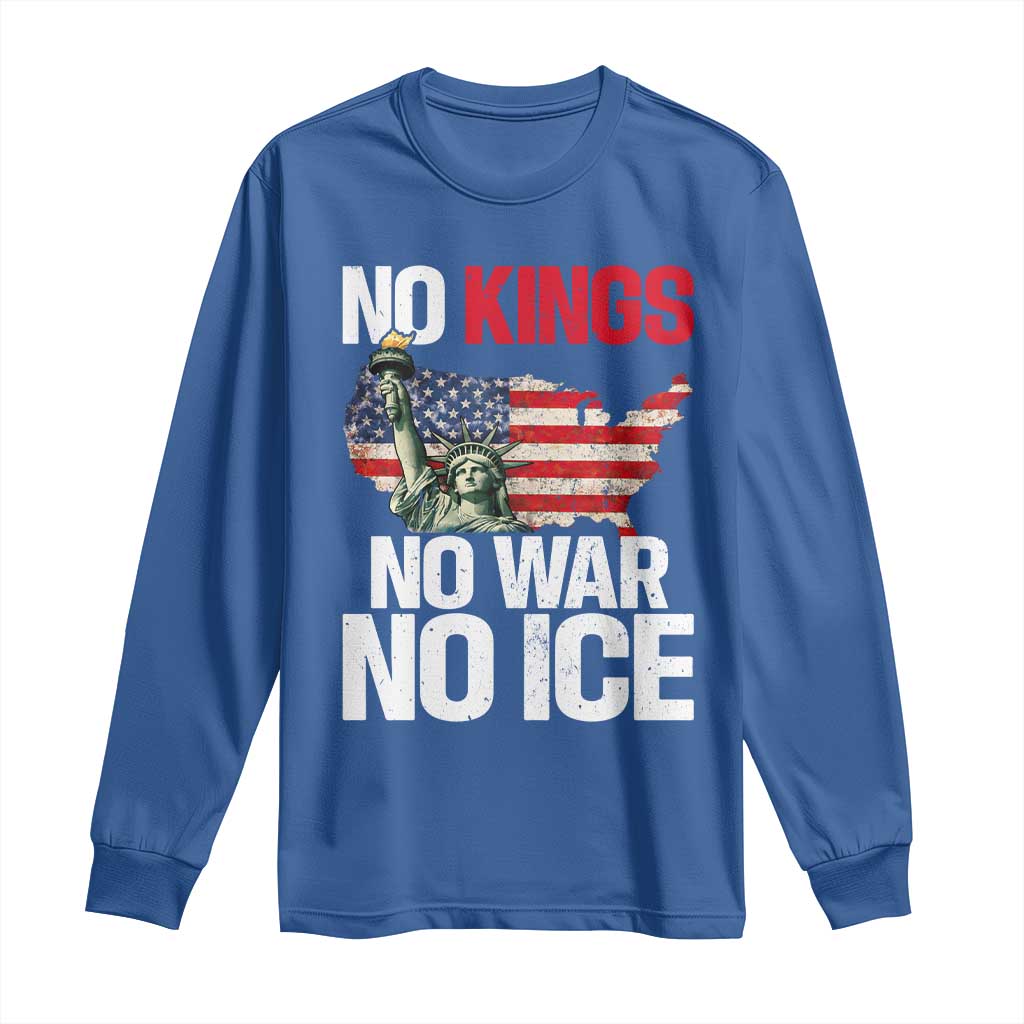 No Kings No Wars No Ice Statue of Liberty Long Sleeve Shirt American Flag Patriotic Protest Freedom Democracy