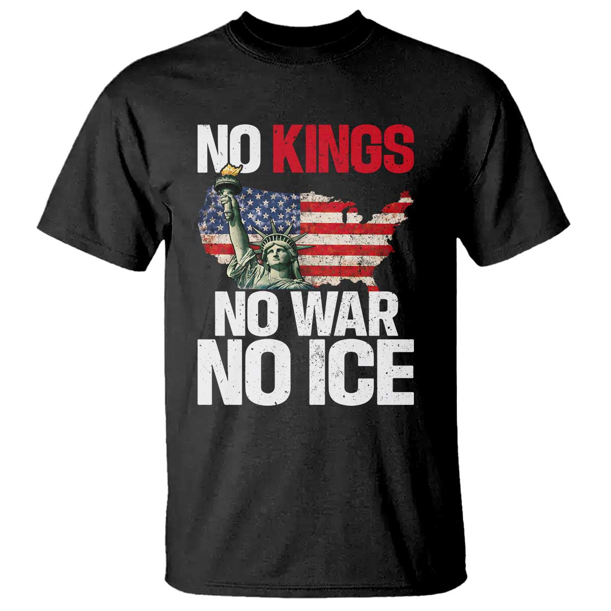 No Kings No Wars No Ice Statue of Liberty T Shirt American Flag Patriotic Protest Freedom Democracy