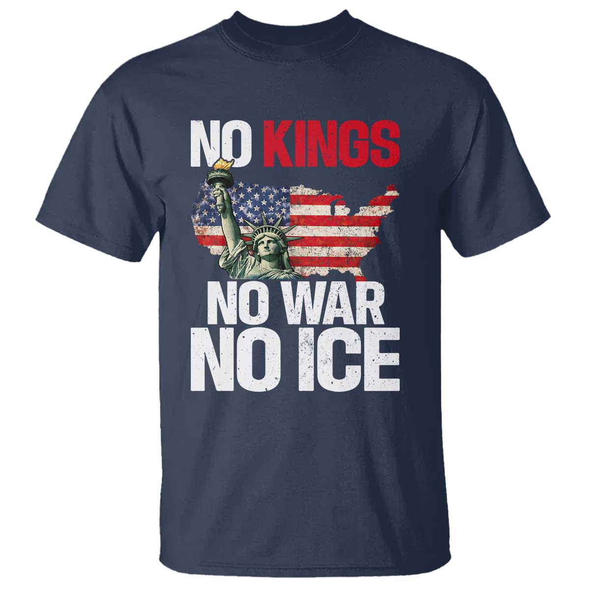 No Kings No Wars No Ice Statue of Liberty T Shirt American Flag Patriotic Protest Freedom Democracy