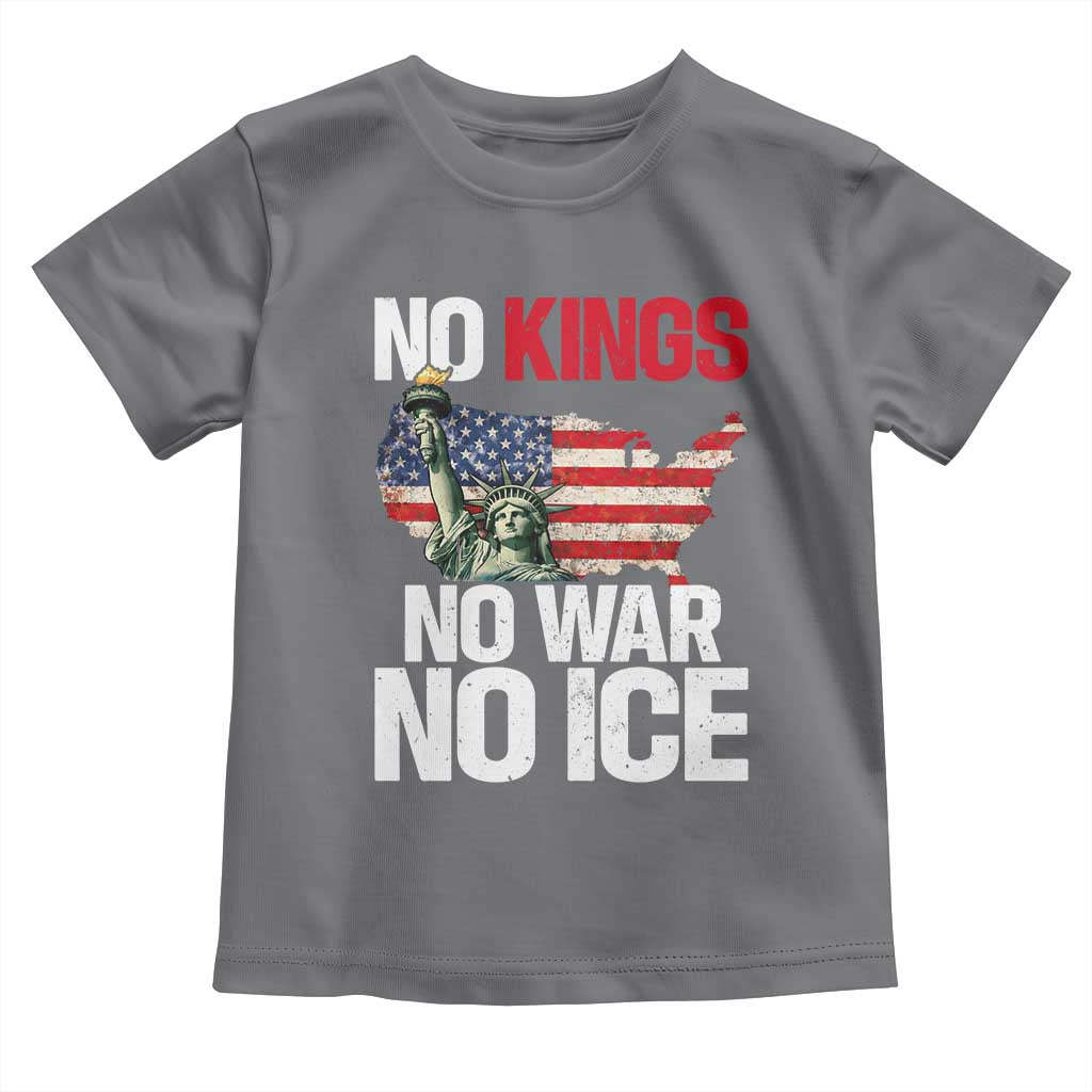 No Kings No Wars No Ice Statue of Liberty Toddler T Shirt American Flag Patriotic Protest Freedom Democracy