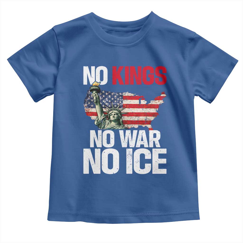 No Kings No Wars No Ice Statue of Liberty Toddler T Shirt American Flag Patriotic Protest Freedom Democracy