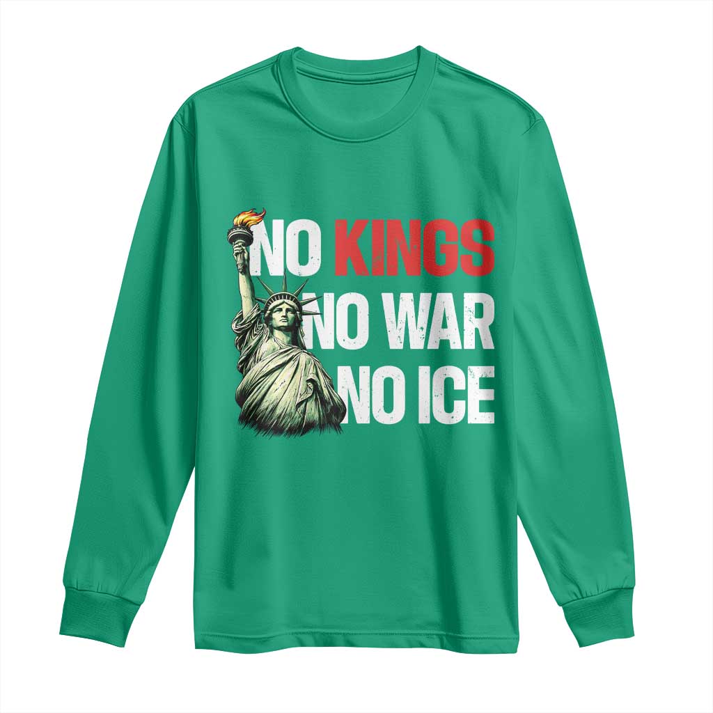 No Kings No Wars No Ice Statue of Liberty Long Sleeve Shirt American Flag Patriotic Protest Human Rights