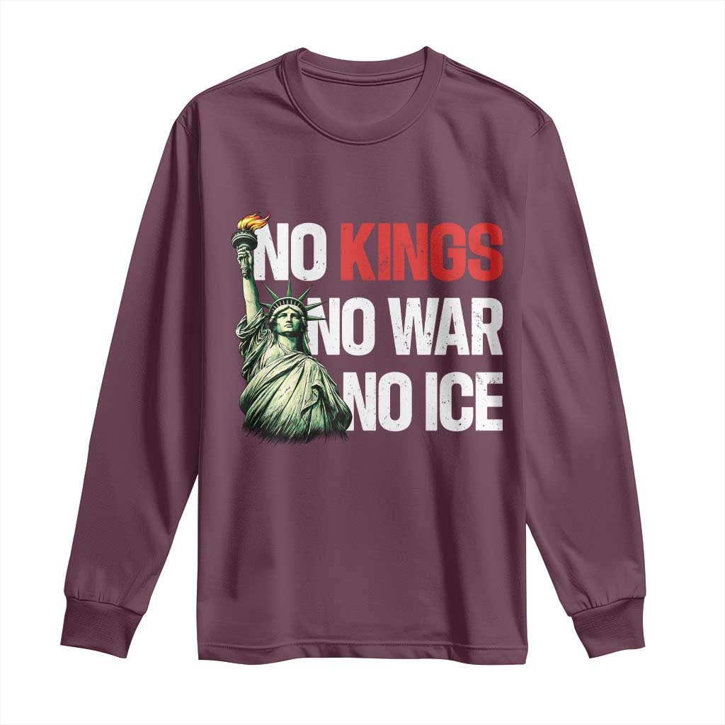 No Kings No Wars No Ice Statue of Liberty Long Sleeve Shirt American Flag Patriotic Protest Human Rights