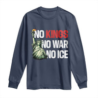No Kings No Wars No Ice Statue of Liberty Long Sleeve Shirt American Flag Patriotic Protest Human Rights