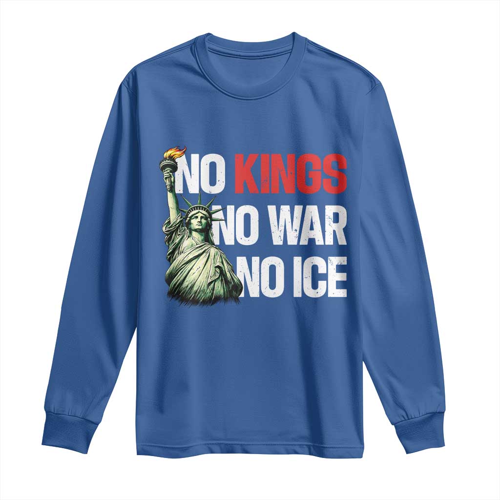 No Kings No Wars No Ice Statue of Liberty Long Sleeve Shirt American Flag Patriotic Protest Human Rights