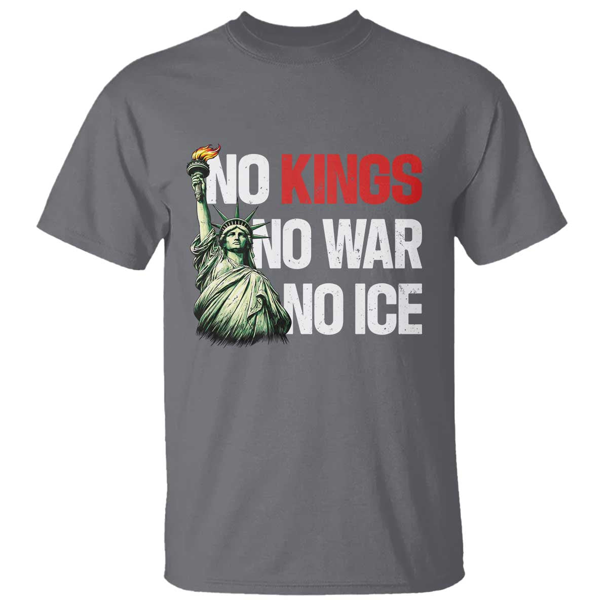 No Kings No Wars No Ice Statue of Liberty T Shirt American Flag Patriotic Protest Human Rights