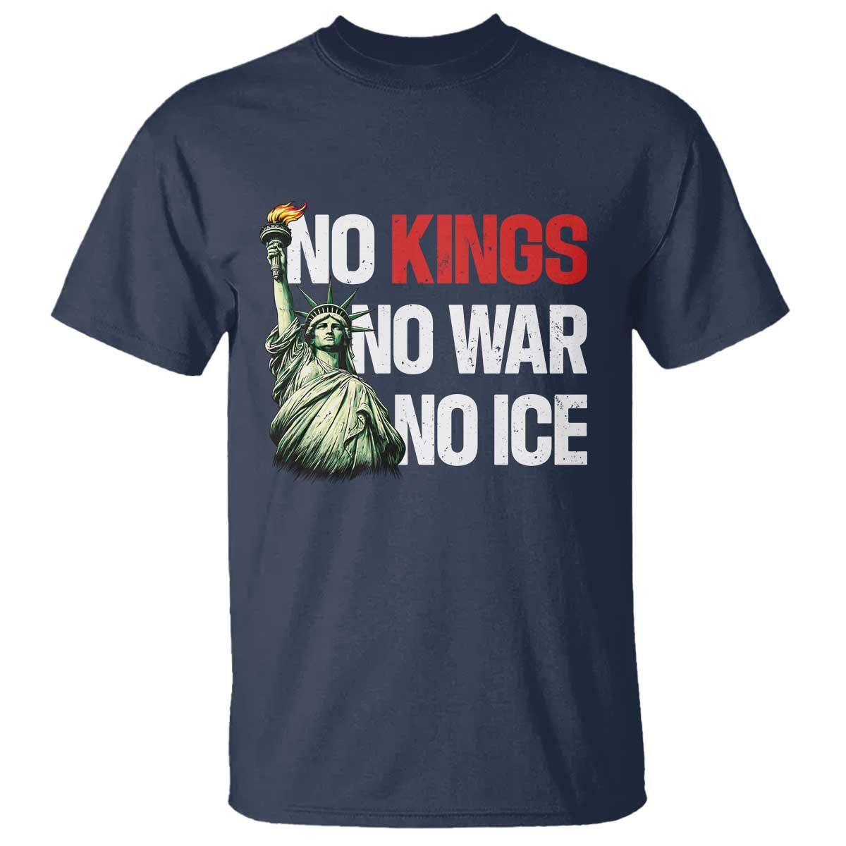 No Kings No Wars No Ice Statue of Liberty T Shirt American Flag Patriotic Protest Human Rights