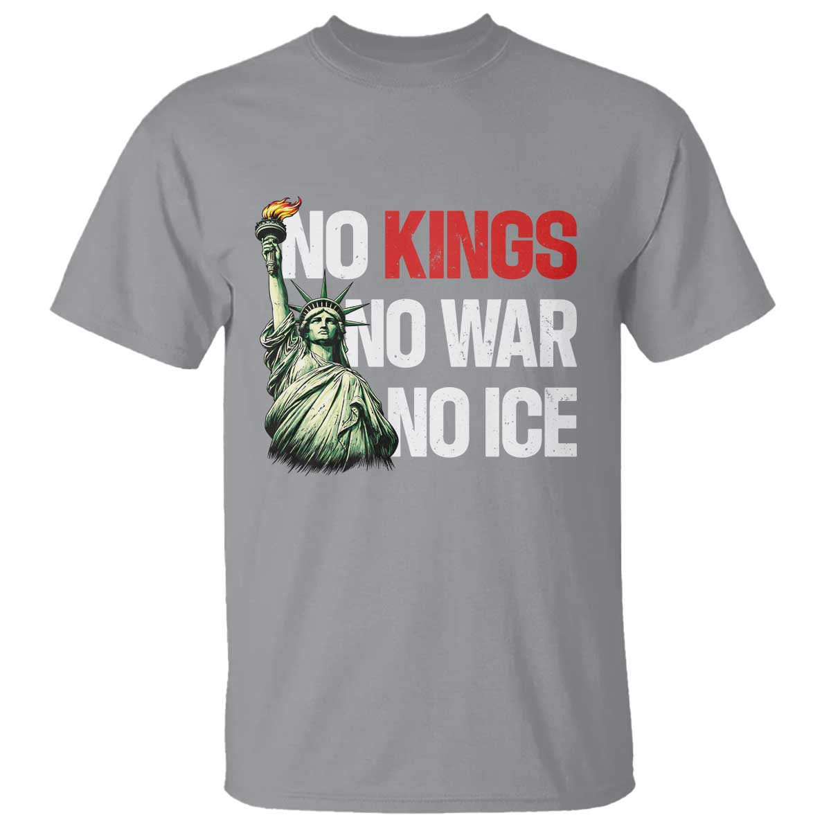 No Kings No Wars No Ice Statue of Liberty T Shirt American Flag Patriotic Protest Human Rights
