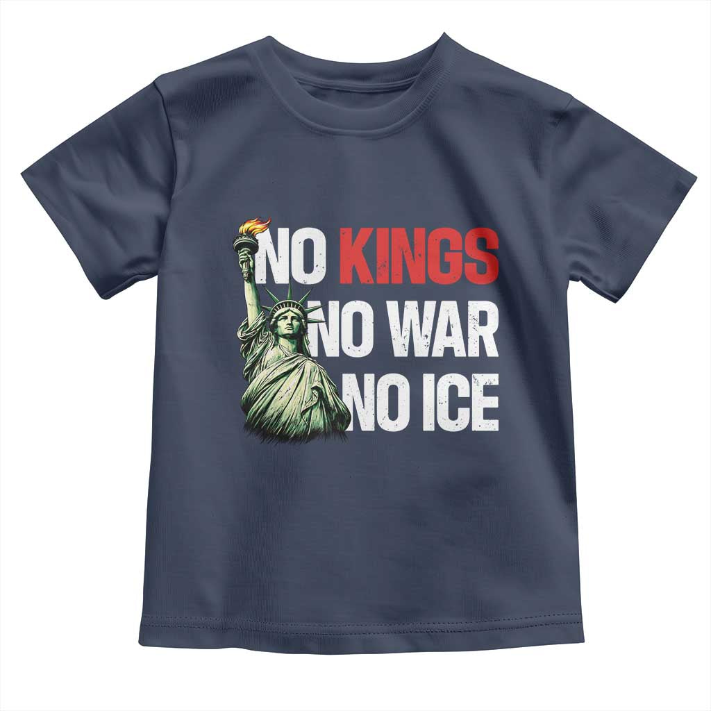 No Kings No Wars No Ice Statue of Liberty Toddler T Shirt American Flag Patriotic Protest Human Rights
