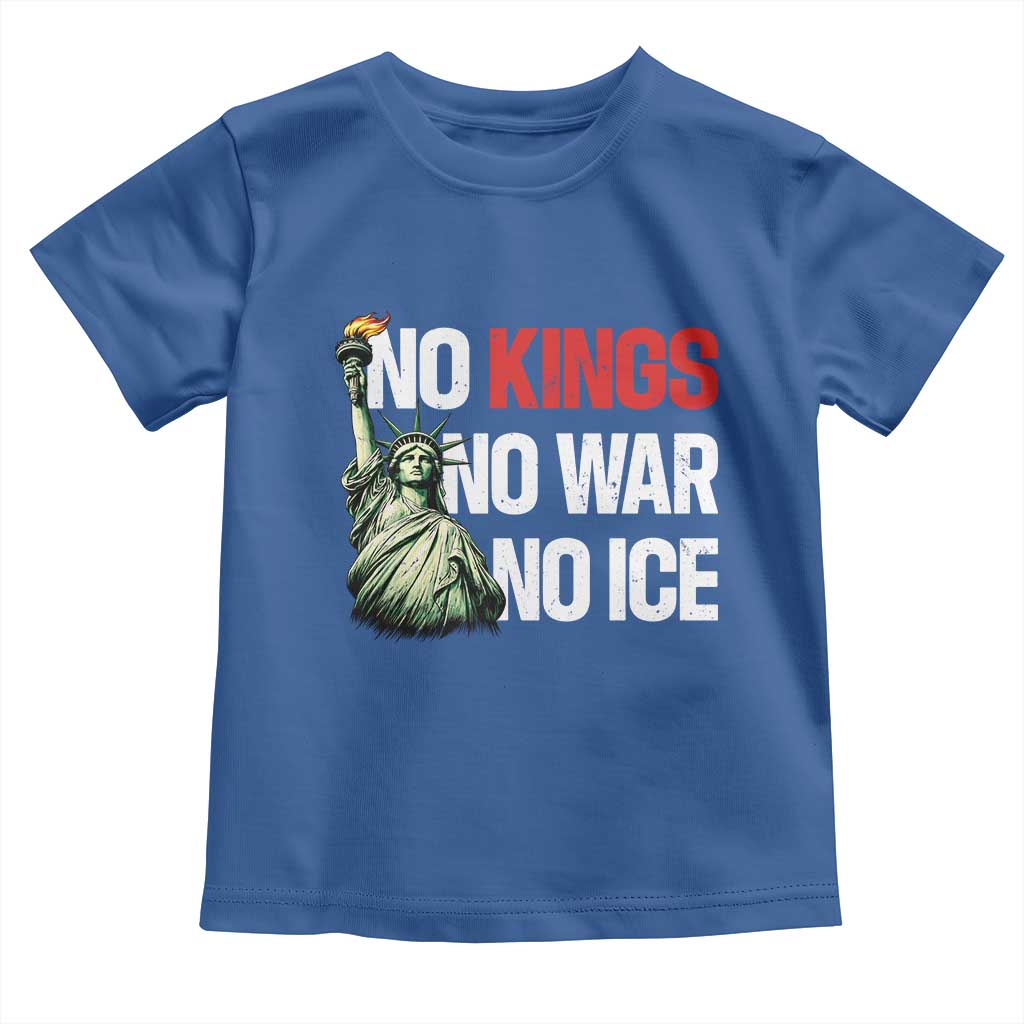 No Kings No Wars No Ice Statue of Liberty Toddler T Shirt American Flag Patriotic Protest Human Rights