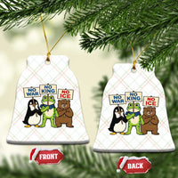 No Wars No Ice No Kings Animal Protest Ceramic Ornament Frog Penguin Bear Resist Human Rights Activist