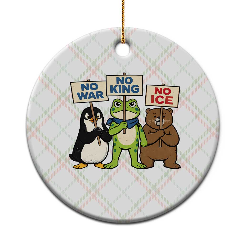 No Wars No Ice No Kings Animal Protest Ceramic Ornament Frog Penguin Bear Resist Human Rights Activist