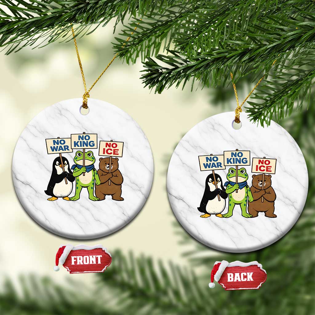 No Wars No Ice No Kings Animal Protest Ceramic Ornament Frog Penguin Bear Resist Human Rights Activist