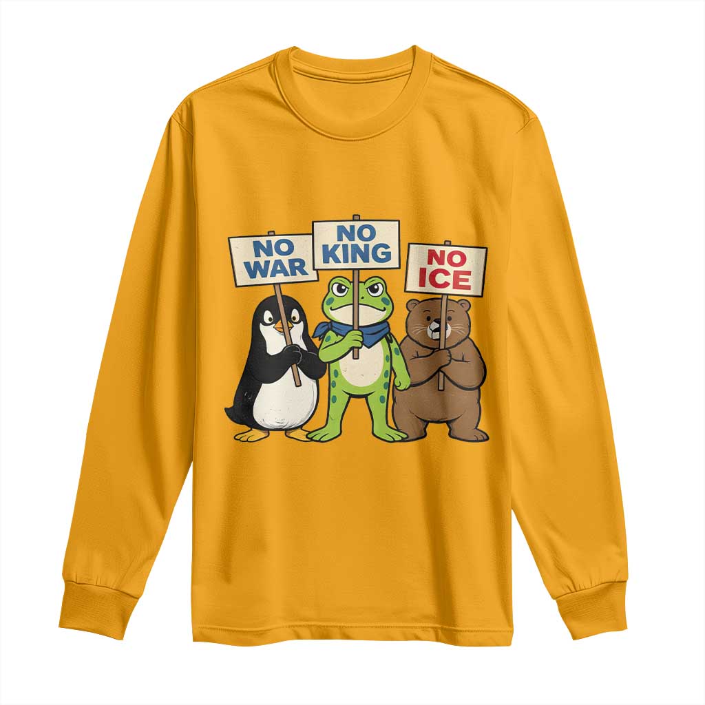 No Wars No Ice No Kings Animal Protest Long Sleeve Shirt Frog Penguin Bear Resist Human Rights Activist