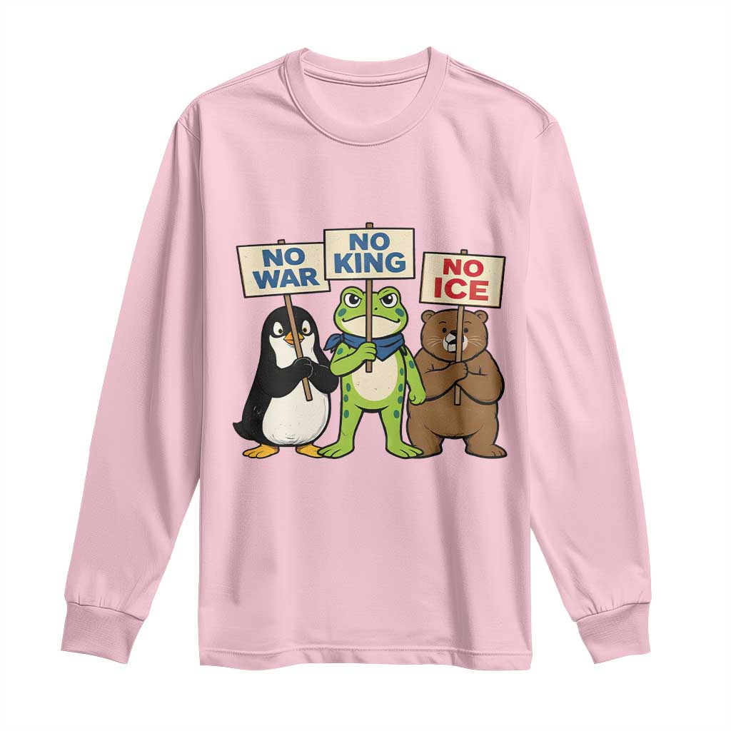 No Wars No Ice No Kings Animal Protest Long Sleeve Shirt Frog Penguin Bear Resist Human Rights Activist
