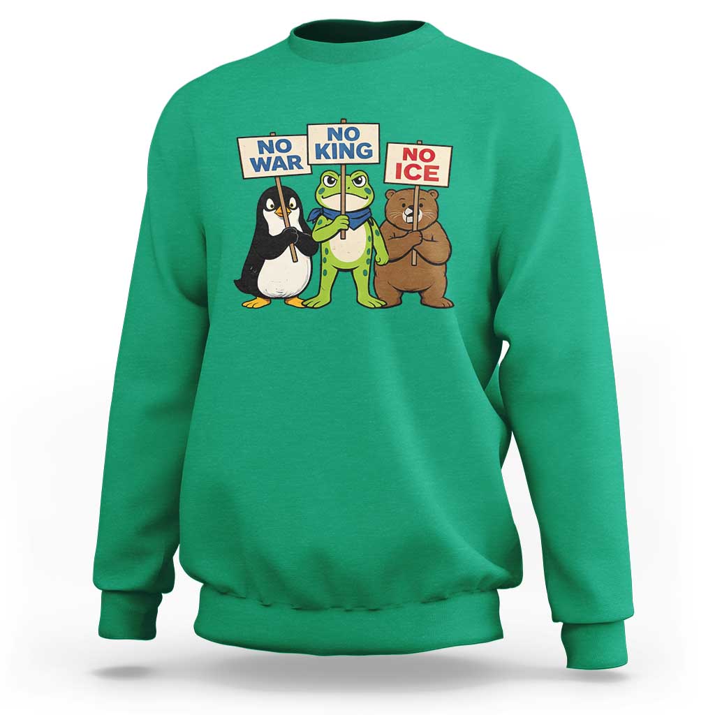 No Wars No Ice No Kings Animal Protest Sweatshirt Frog Penguin Bear Resist Human Rights Activist