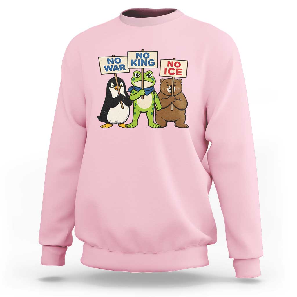 No Wars No Ice No Kings Animal Protest Sweatshirt Frog Penguin Bear Resist Human Rights Activist