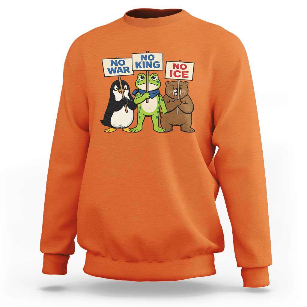 No Wars No Ice No Kings Animal Protest Sweatshirt Frog Penguin Bear Resist Human Rights Activist