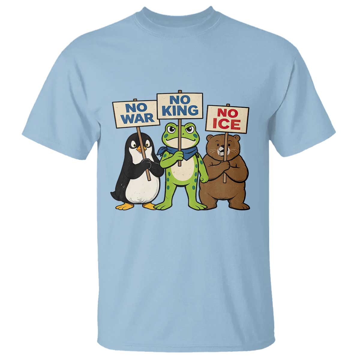 No Wars No Ice No Kings Animal Protest T Shirt Frog Penguin Bear Resist Human Rights Activist