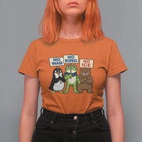 No Wars No Ice No Kings Animal Protest T Shirt For Women Frog Penguin Bear Resist Human Rights Activist