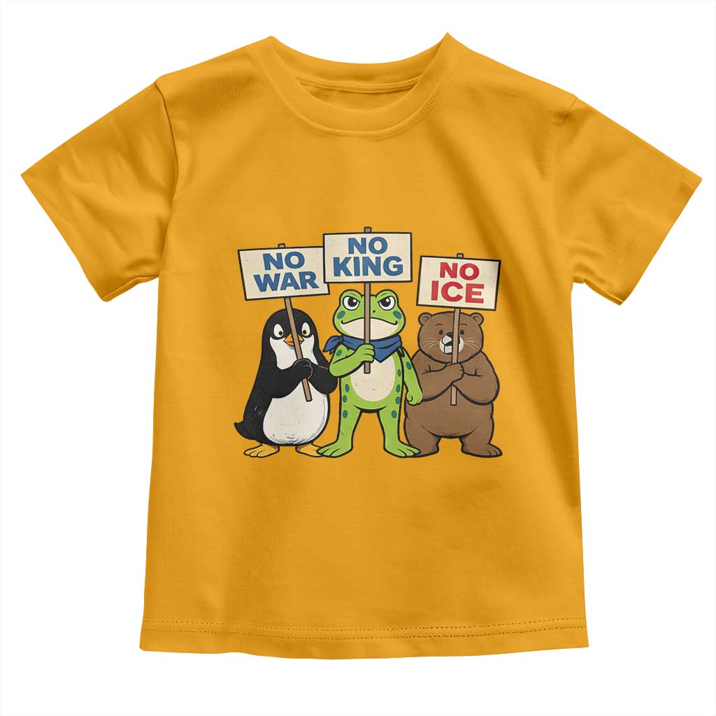 No Wars No Ice No Kings Animal Protest Toddler T Shirt Frog Penguin Bear Resist Human Rights Activist