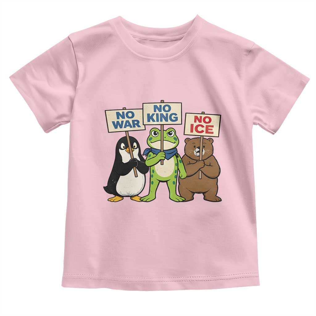 No Wars No Ice No Kings Animal Protest Toddler T Shirt Frog Penguin Bear Resist Human Rights Activist