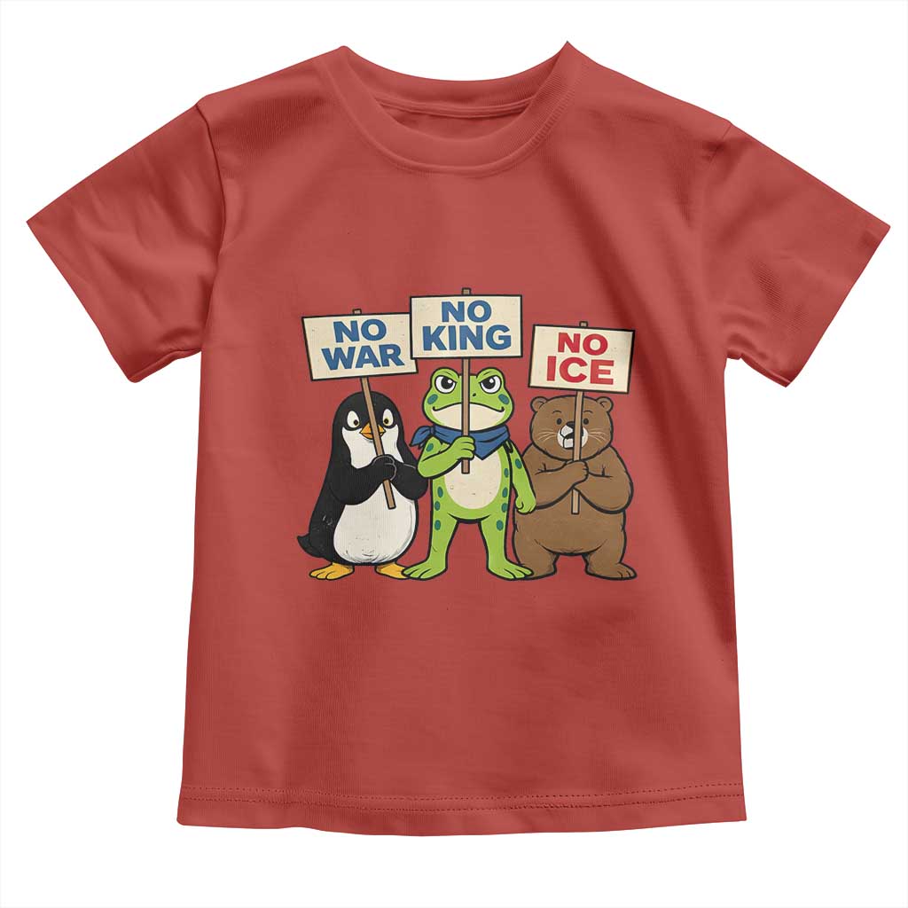 No Wars No Ice No Kings Animal Protest Toddler T Shirt Frog Penguin Bear Resist Human Rights Activist
