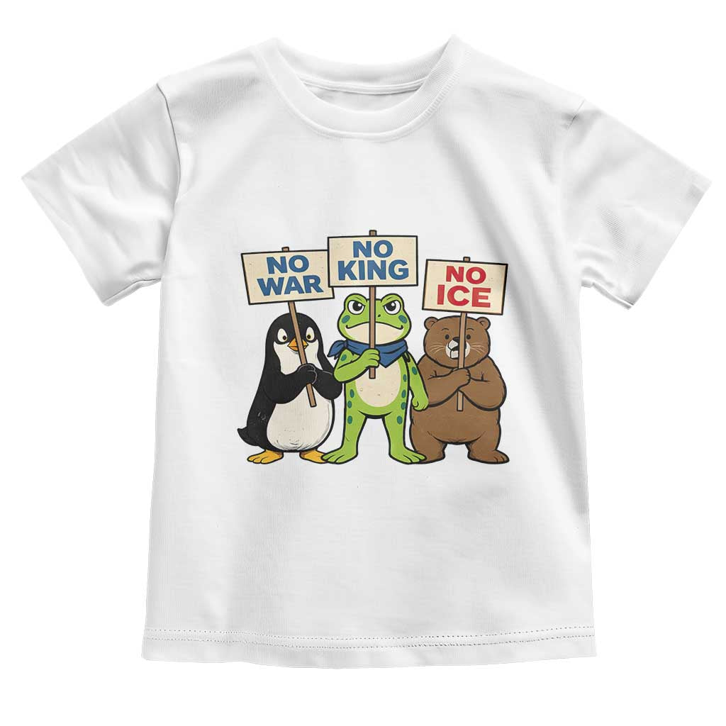 No Wars No Ice No Kings Animal Protest Toddler T Shirt Frog Penguin Bear Resist Human Rights Activist