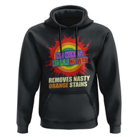 No Wars No Ice No Kings Retro Rainbow Hoodie Remove Nasty Orange Stains Protest Political Satire