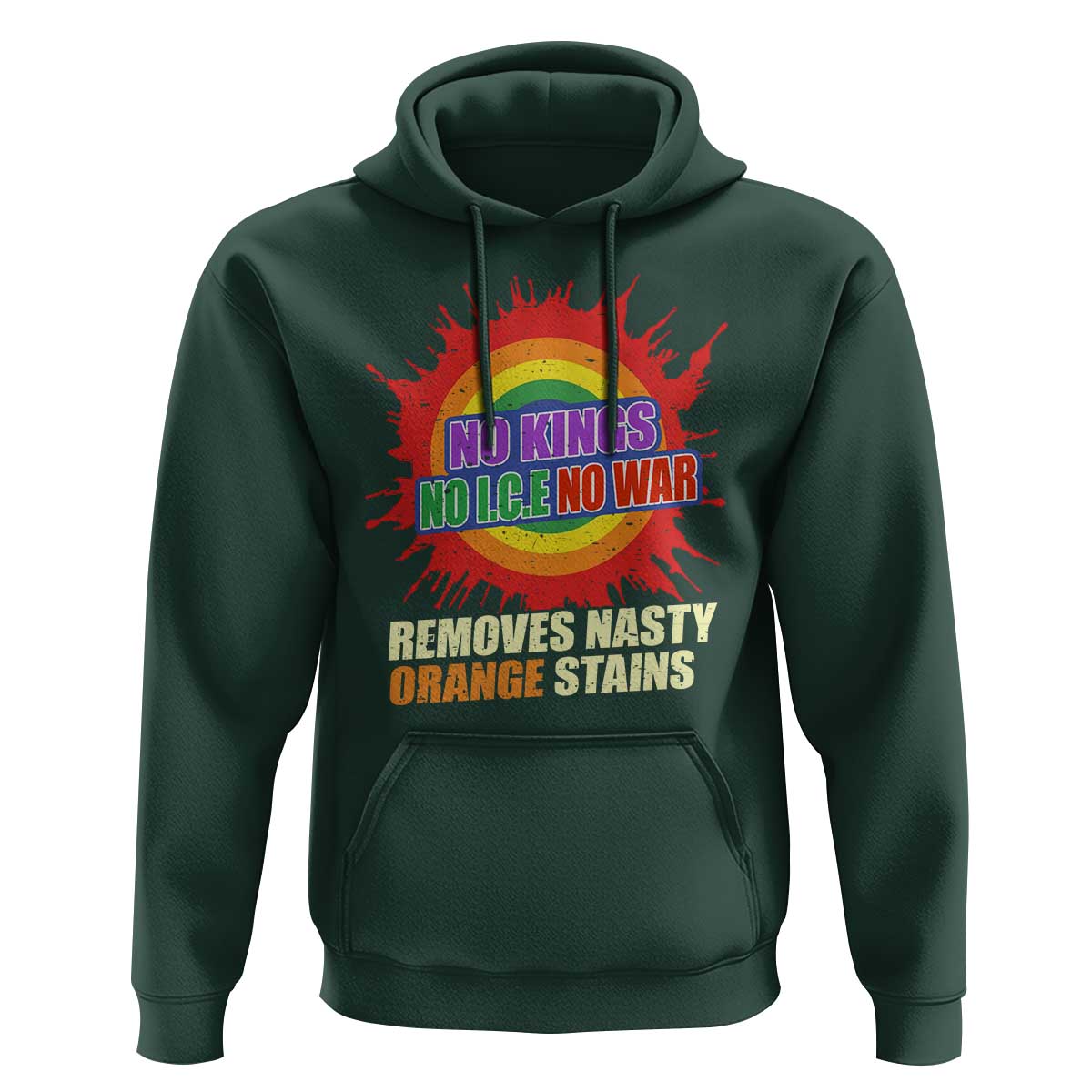 No Wars No Ice No Kings Retro Rainbow Hoodie Remove Nasty Orange Stains Protest Political Satire
