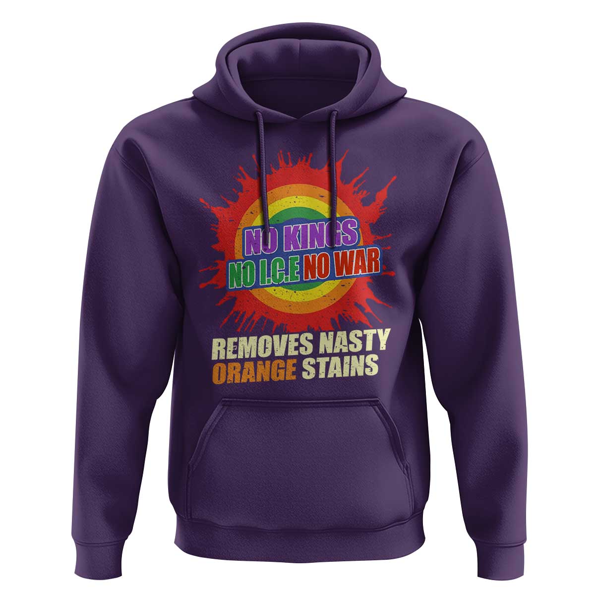 No Wars No Ice No Kings Retro Rainbow Hoodie Remove Nasty Orange Stains Protest Political Satire