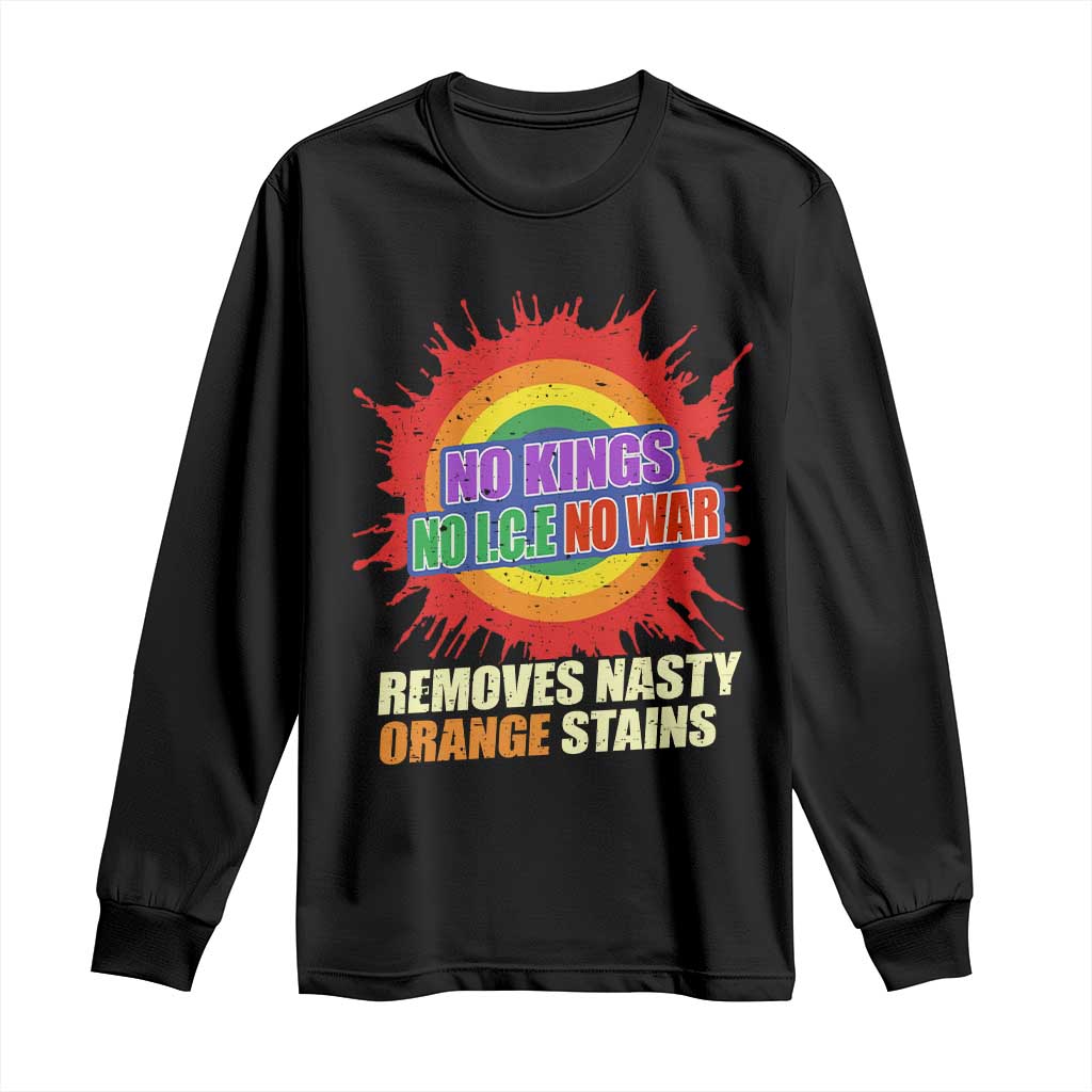No Wars No Ice No Kings Retro Rainbow Long Sleeve Shirt Remove Nasty Orange Stains Protest Political Satire