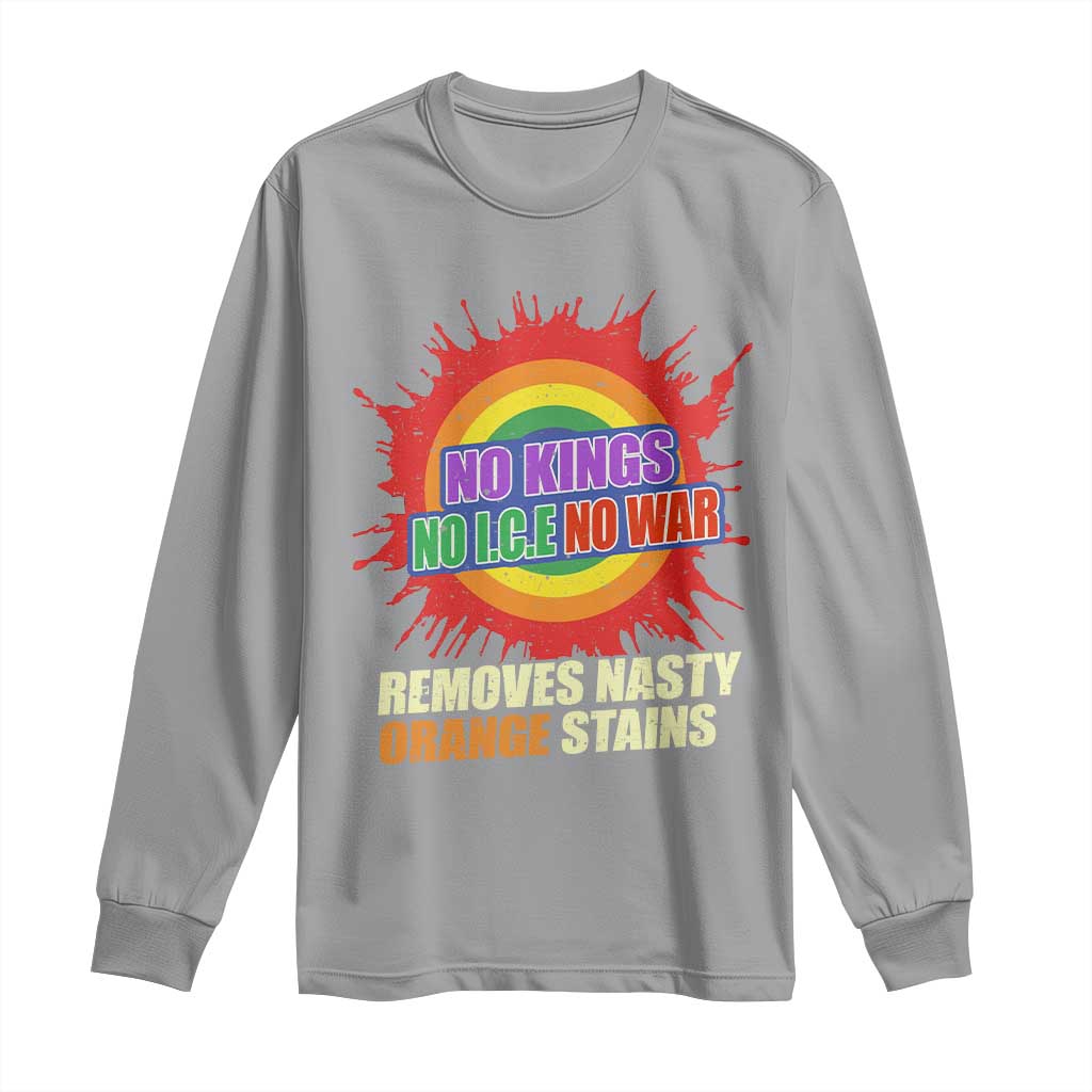 No Wars No Ice No Kings Retro Rainbow Long Sleeve Shirt Remove Nasty Orange Stains Protest Political Satire