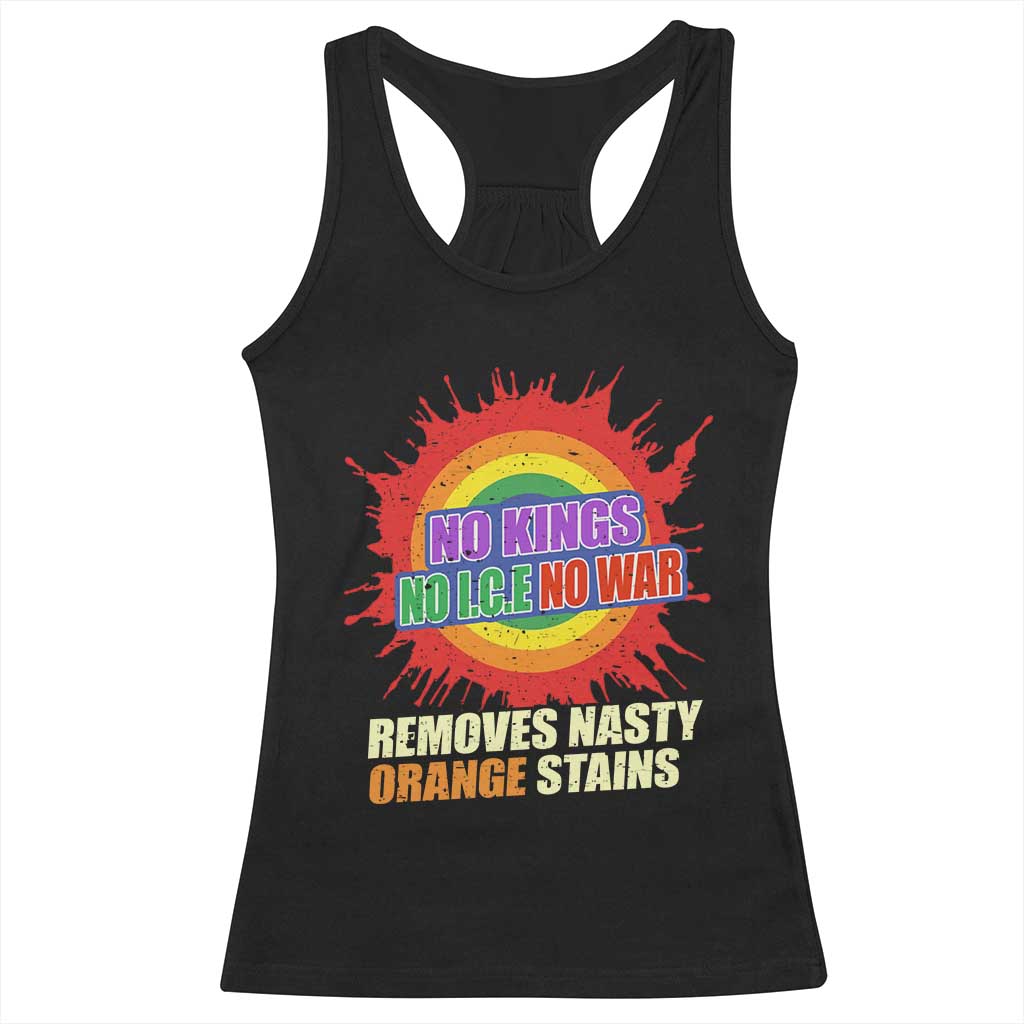 No Wars No Ice No Kings Retro Rainbow Racerback Tank Top Remove Nasty Orange Stains Protest Political Satire