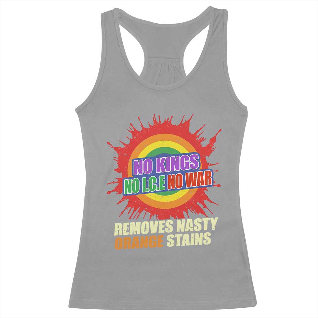 No Wars No Ice No Kings Retro Rainbow Racerback Tank Top Remove Nasty Orange Stains Protest Political Satire
