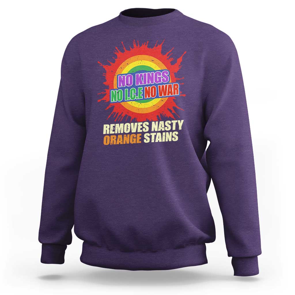 No Wars No Ice No Kings Retro Rainbow Sweatshirt Remove Nasty Orange Stains Protest Political Satire