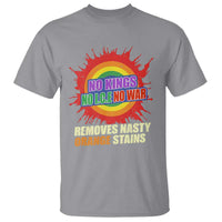 No Wars No Ice No Kings Retro Rainbow T Shirt Remove Nasty Orange Stains Protest Political Satire