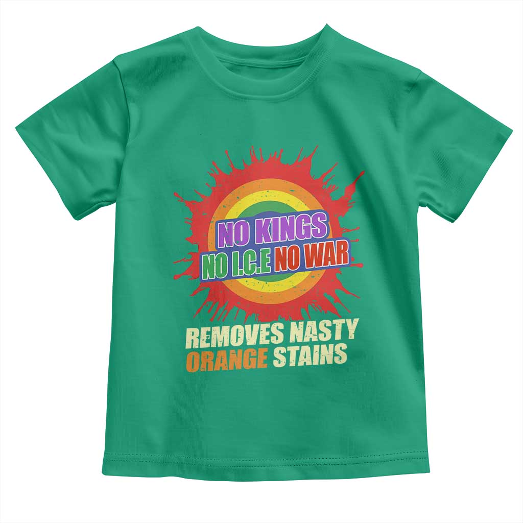 No Wars No Ice No Kings Retro Rainbow Toddler T Shirt Remove Nasty Orange Stains Protest Political Satire