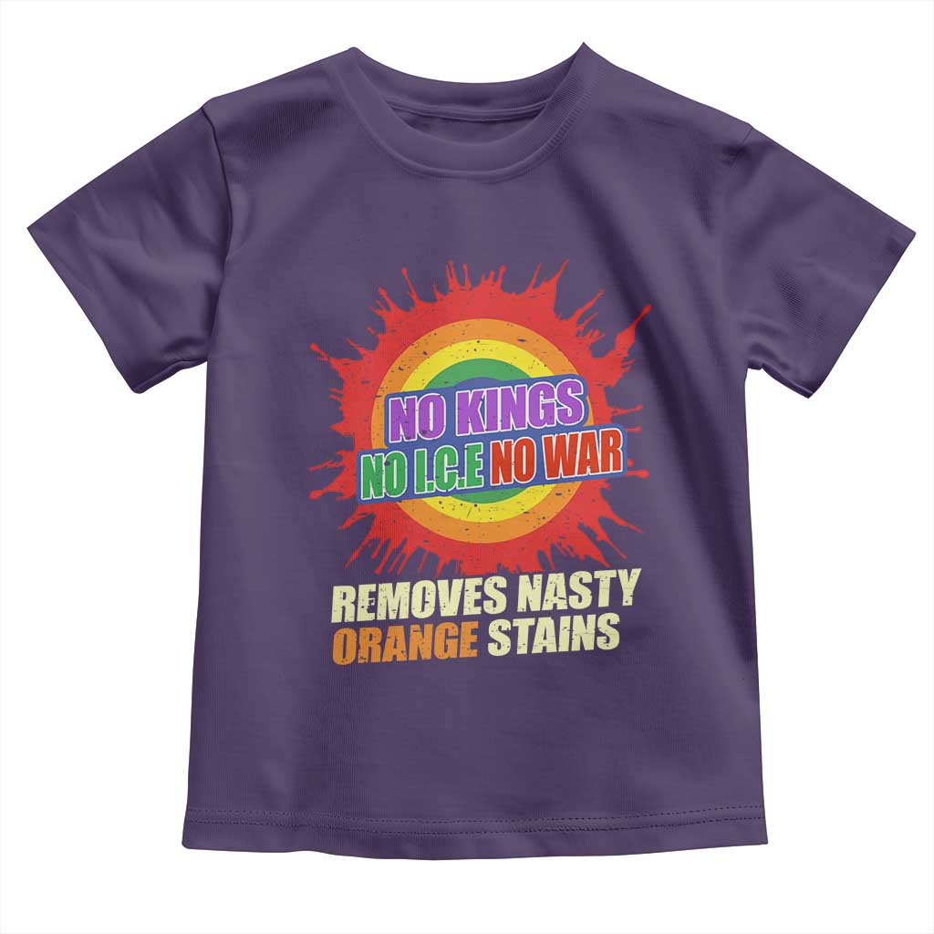 No Wars No Ice No Kings Retro Rainbow Toddler T Shirt Remove Nasty Orange Stains Protest Political Satire