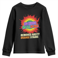 No Wars No Ice No Kings Retro Rainbow Youth Sweatshirt Remove Nasty Orange Stains Protest Political Satire