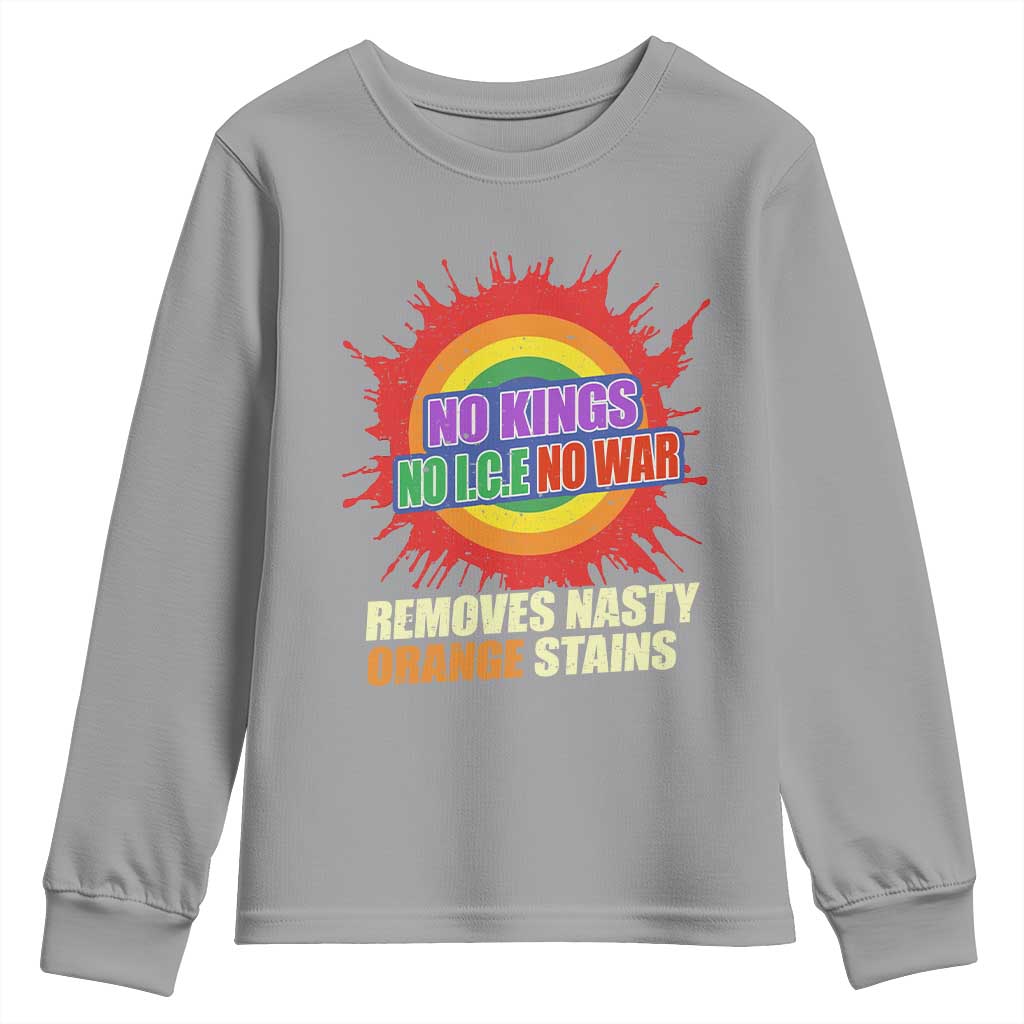 No Wars No Ice No Kings Retro Rainbow Youth Sweatshirt Remove Nasty Orange Stains Protest Political Satire