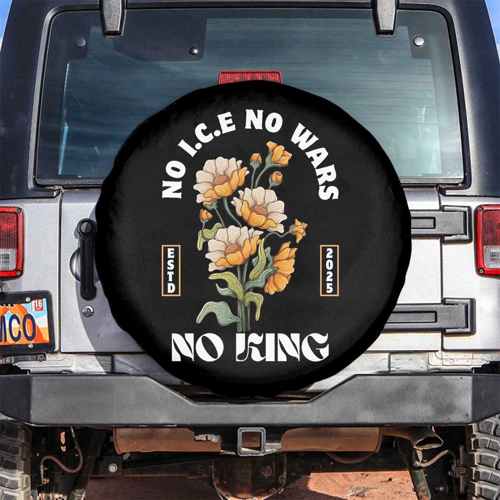 No Wars No ICE No Kings Floral Vintage Spare Tire Cover Retro Flower Peaceful Protest Statement