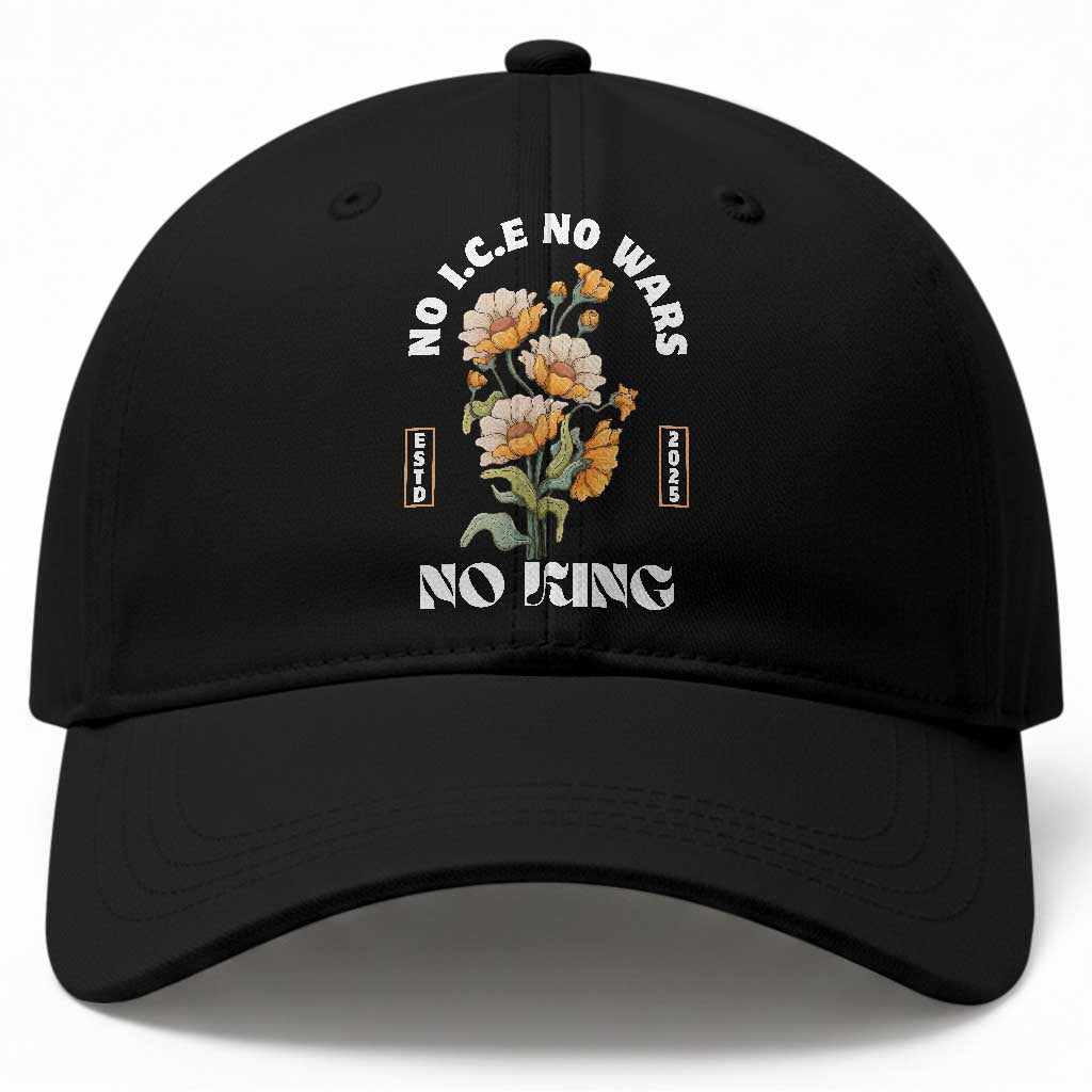 No Wars No ICE No Kings Floral Vintage Baseball Cap Retro Flower Peaceful Protest Statement