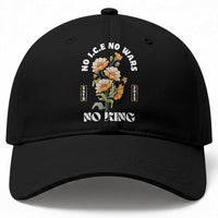No Wars No ICE No Kings Floral Vintage Baseball Cap Retro Flower Peaceful Protest Statement