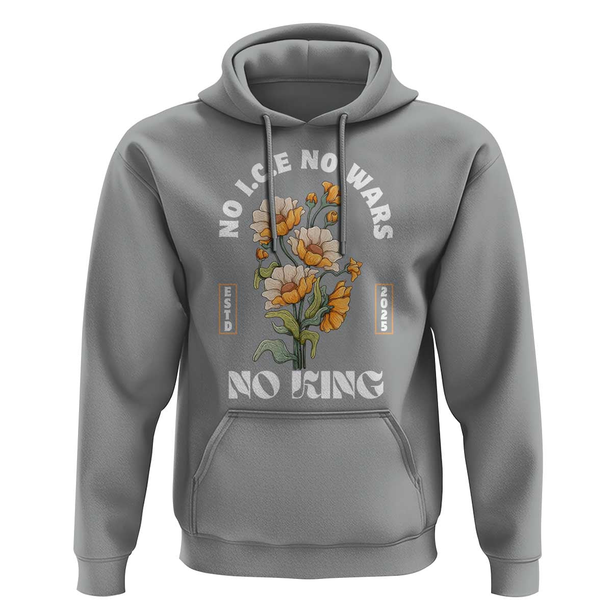 No Wars No ICE No Kings Floral Vintage Hoodie Retro Flower Peaceful Protest Statement
