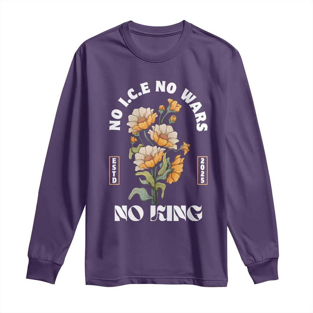 No Wars No ICE No Kings Floral Vintage Long Sleeve Shirt Retro Flower Peaceful Protest Statement