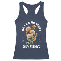 No Wars No ICE No Kings Floral Vintage Racerback Tank Top Retro Flower Peaceful Protest Statement