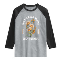 No Wars No ICE No Kings Floral Vintage Raglan Shirt Retro Flower Peaceful Protest Statement